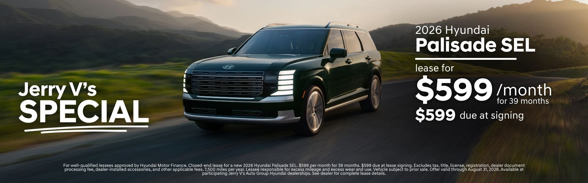 2026 Palisade SEL $599/mo 39 mos, $599 DAS, 7.5K mi/yr